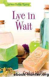 Lye in wait: a home crafting mystery by Cricket McRae