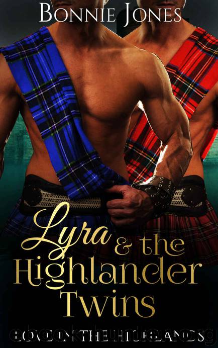 Lyia & the Highlander Twins by Bonnie Jones