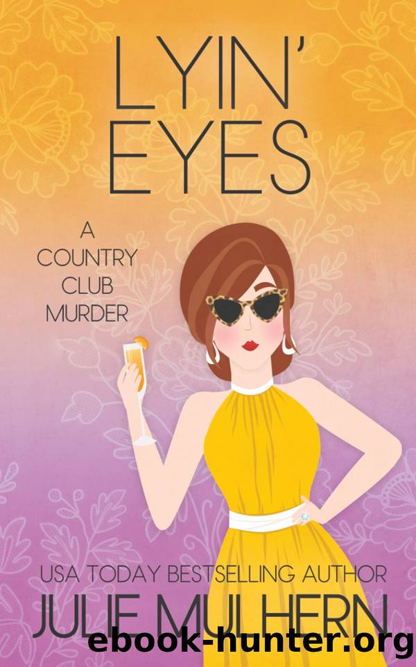 Lyin' Eyes by Julie Mulhern