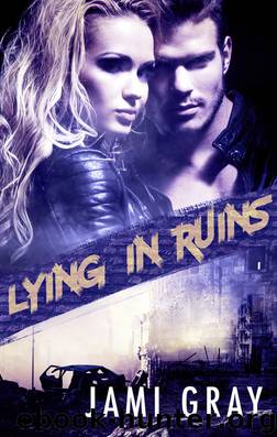 Lying In Ruins by Jami Gray