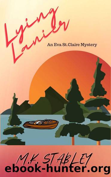 Lying Lanier: An Eva St. Claire Mystery (Eva St. Claire Mysteries Book 3) by M.K. Stabley