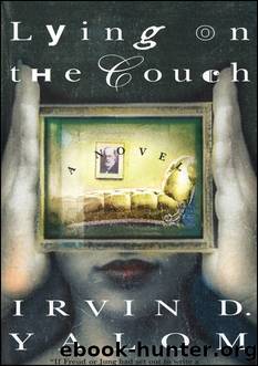 Lying On the Couch by Irvin D. Yalom