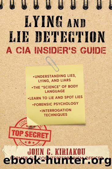 Lying and Lie Detection by John Kiriakou