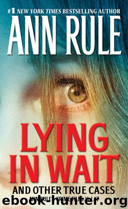Lying in Wait by Ann Rule
