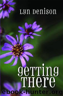 Lyn Denison - Getting There by Lyn Denison