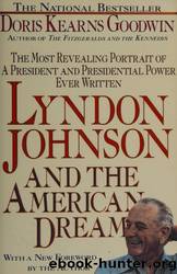Lyndon Johnson and the American Dream by Goodwin Doris Kearns
