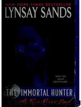Lynsay Sands - 11 The Immortal Hunter by Lynsay Sands
