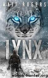Lynx (Will Slater #4) by Matt Rogers
