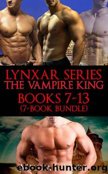 Lynxar Series - The Vampire King: Books 7-13 (7-Book Bundle) by Hart Melissa F
