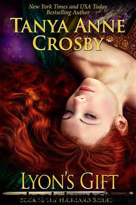 Lyon's Gift by Tanya Anne Crosby