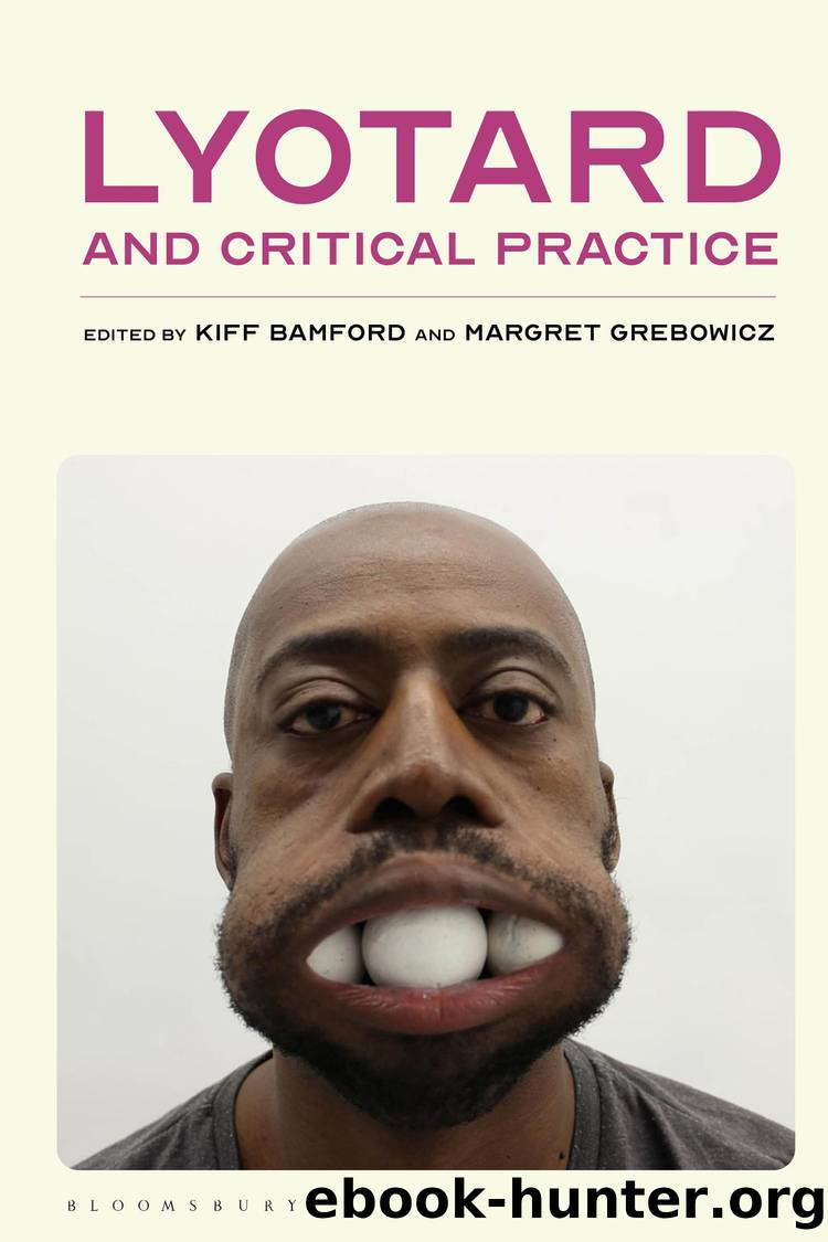 Lyotard and Critical Practice by Kiff Bamford;Margret Grebowicz;