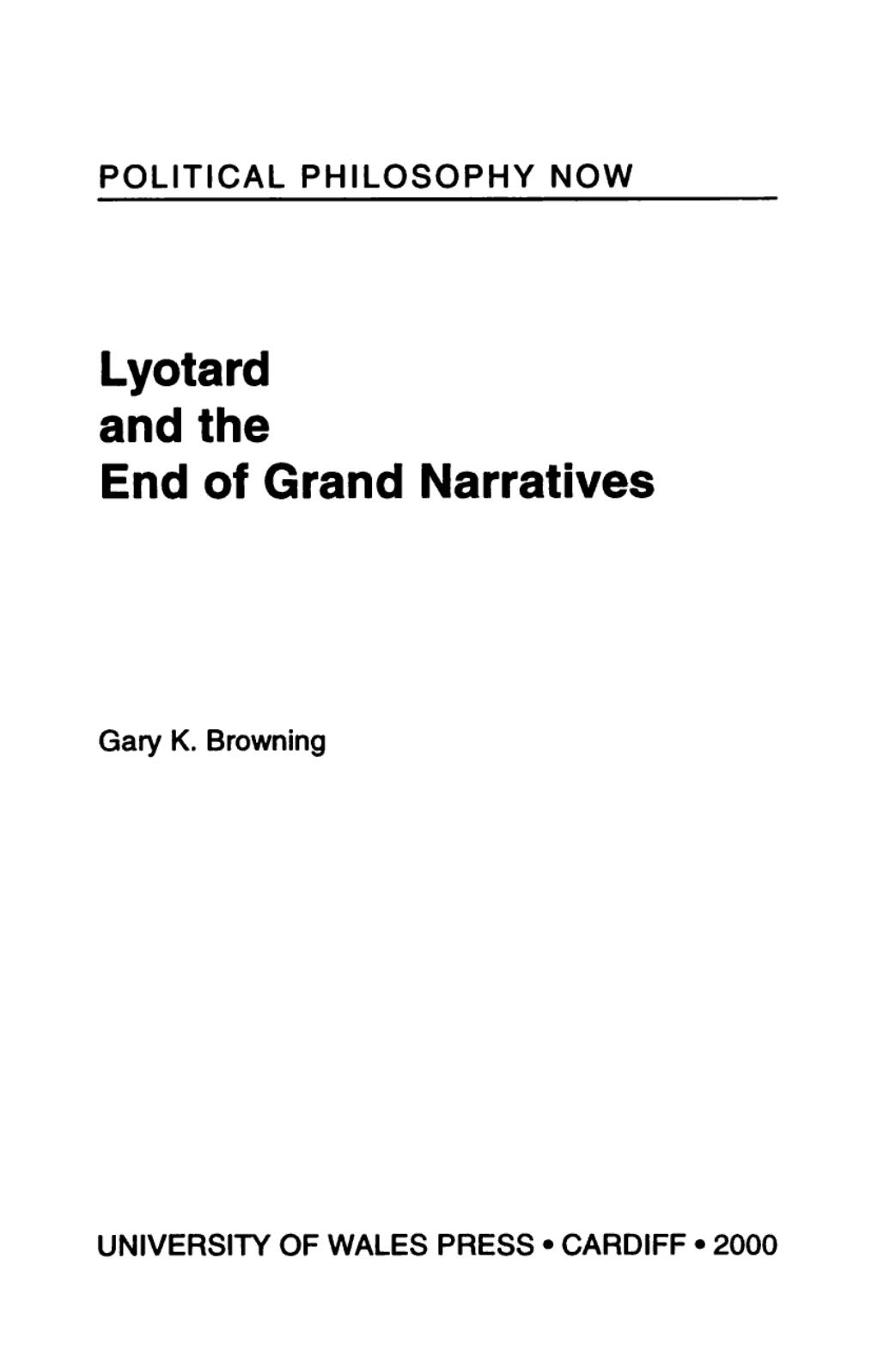 Lyotard and the End of Grand Narratives by Gary K. Browning
