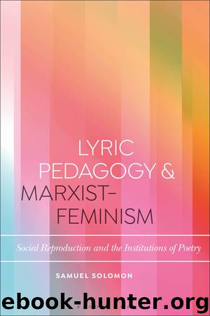 Lyric Pedagogy and Marxist-Feminism by Samuel Solomon;