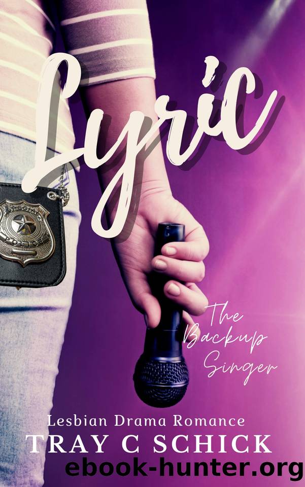 Lyric: The Backup Singer by Tray C Schick