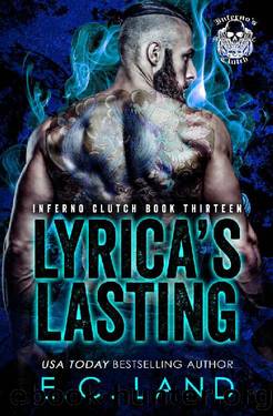 Lyrica's Lasting (Inferno's Clutch MC Book 13) by E.C. Land
