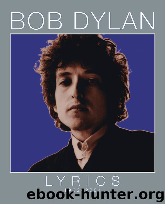 Lyrics by Bob Dylan