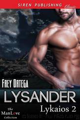 Lysander [Lykaios 2] (Siren Publishing Classic ManLove) by Frey Ortega