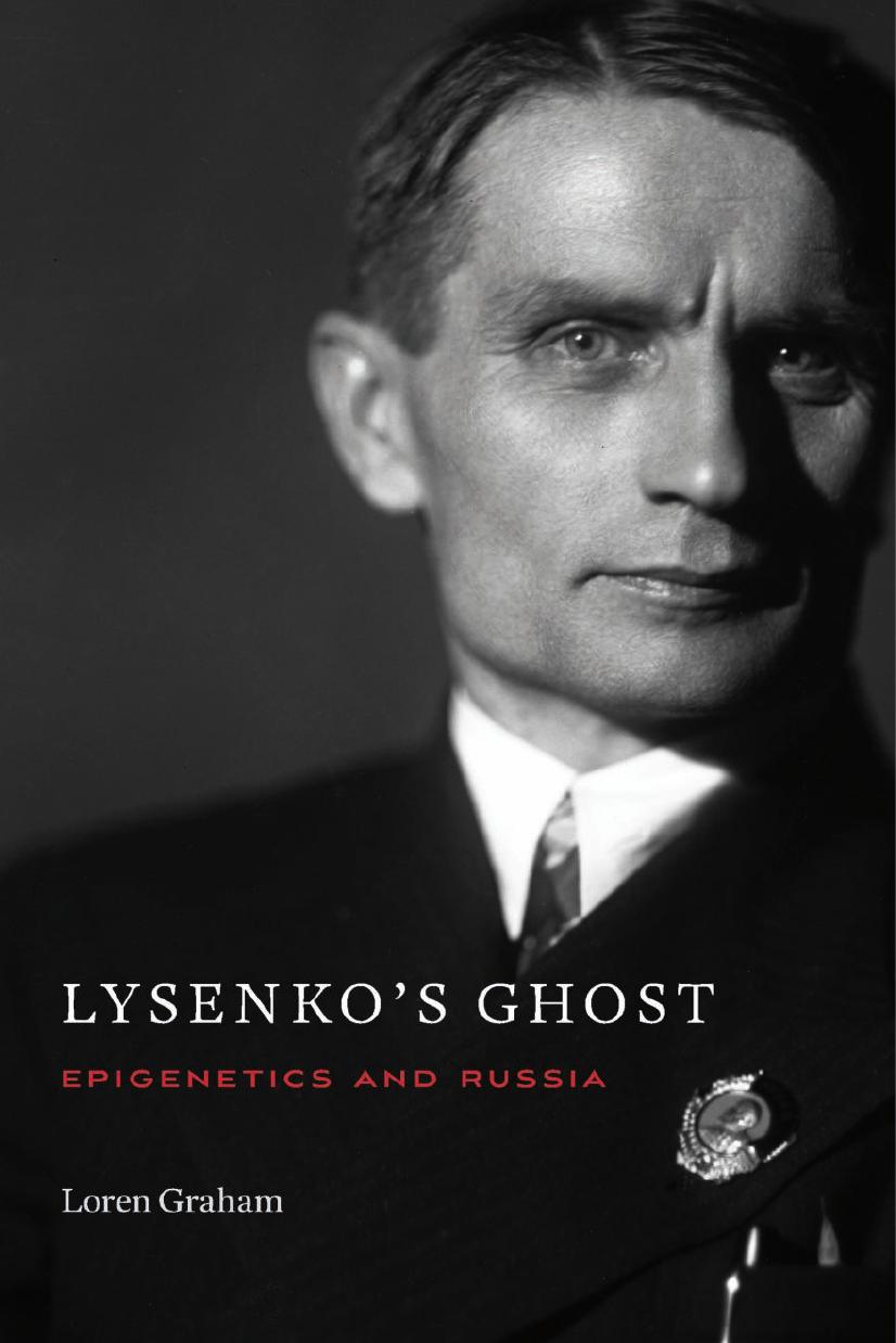 Lysenko's Ghost by Loren Graham