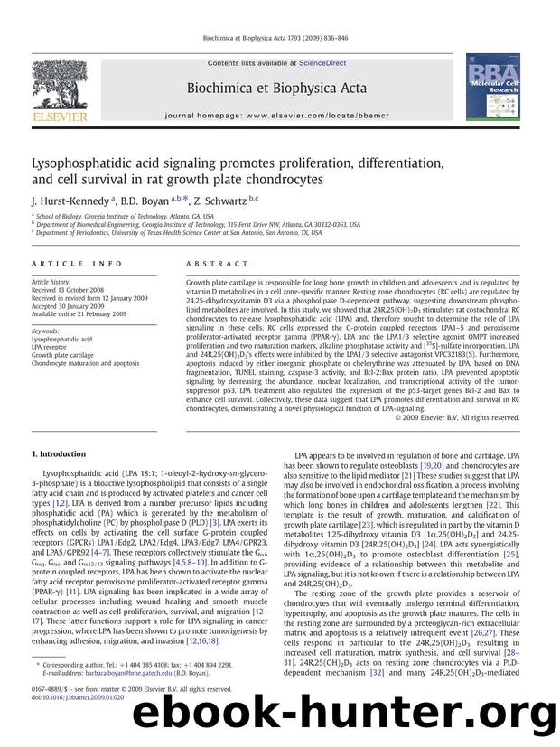 Lysophosphatidic acid signaling promotes proliferation, differentiation, and cell survival in rat growth plate chondrocytes by J. Hurst-Kennedy; B.D. Boyan; Z. Schwartz