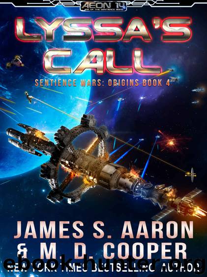 Lyssa's Call_A Hard Science Fiction AI Adventure by M. D. Cooper & James S. Aaron