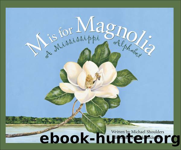 M Is For Magnolia by Michael Shoulders & Rick Anderson
