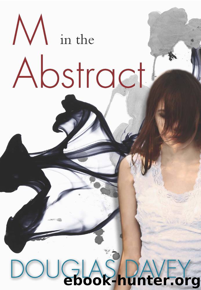 M in the Abstract by Douglas Davey