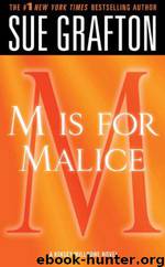 M" Is for Malice by Sue Grafton
