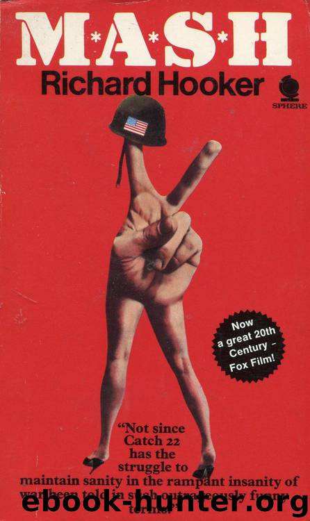 M*A*S*H 01: A Novel About Three Army Doctors by Richard Hooker