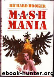M*A*S*H 15: Mania by Richard Hooker