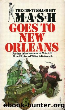 M*A*S*H Goes to New Orleans by Richard Hooker & William E. Butterworth
