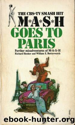 M*A*S*H Goes to Paris by Richard Hooker & William E. Butterworth