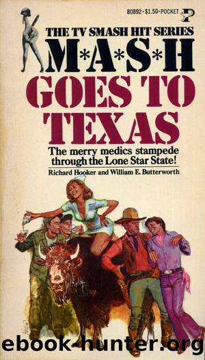 M*A*S*H Goes to Texas by Richard Hooker & William E. Butterworth