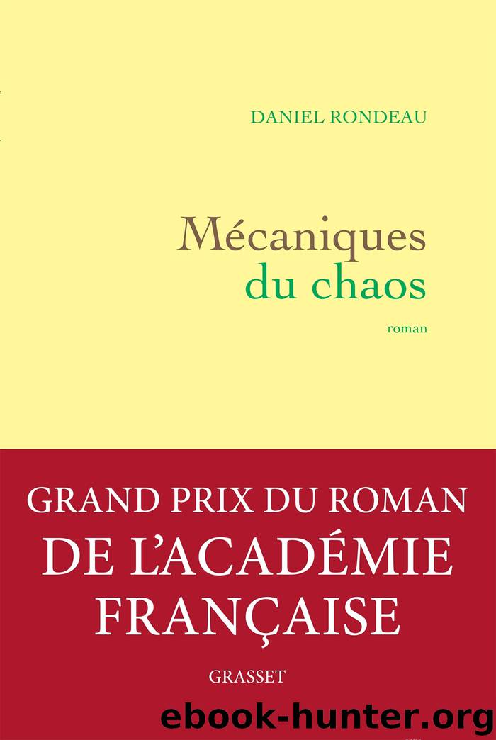 Mécaniques du chaos by Daniel Rondeau