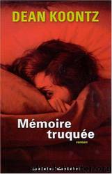 Mémoire Truquée by Dean Koontz