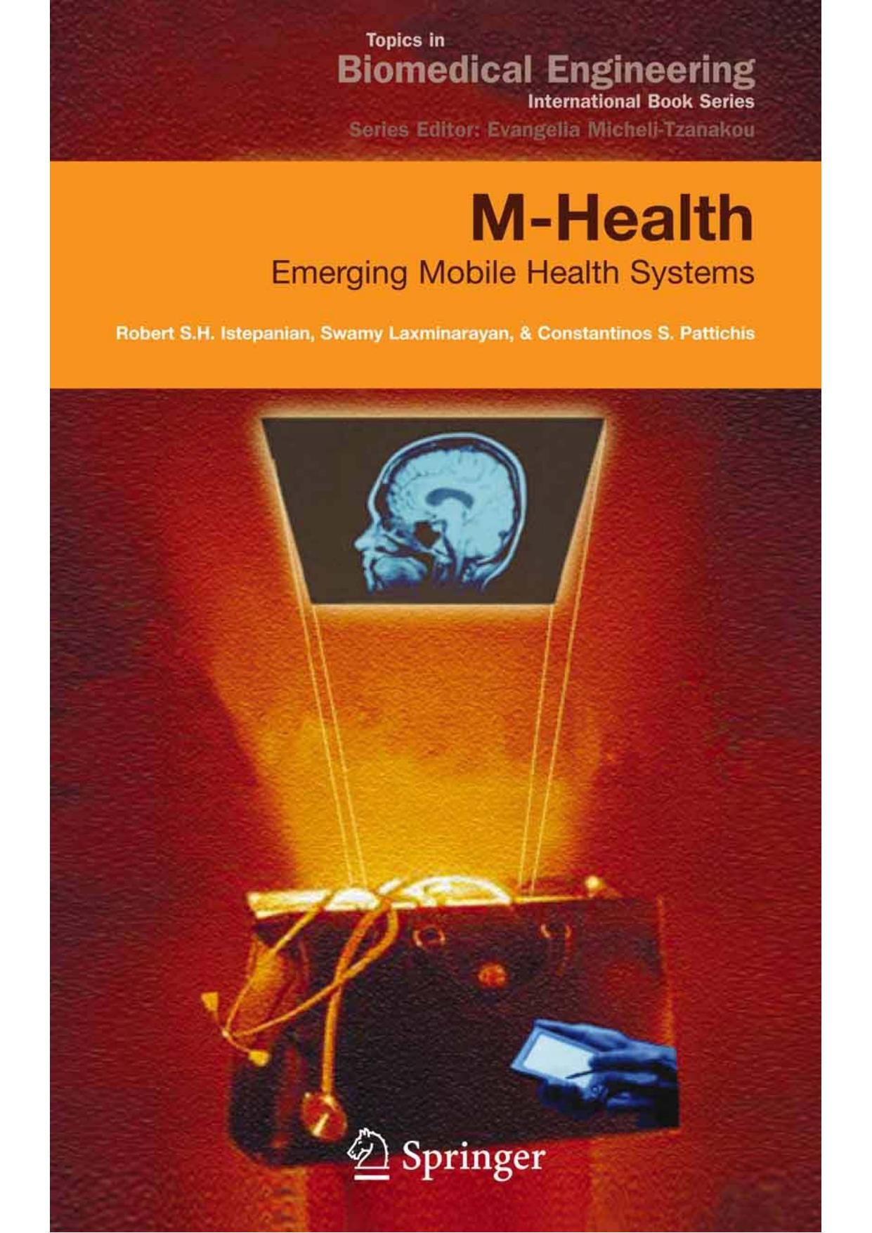 M-Health: Emerging Mobile Health Systems by Stan Z. Li