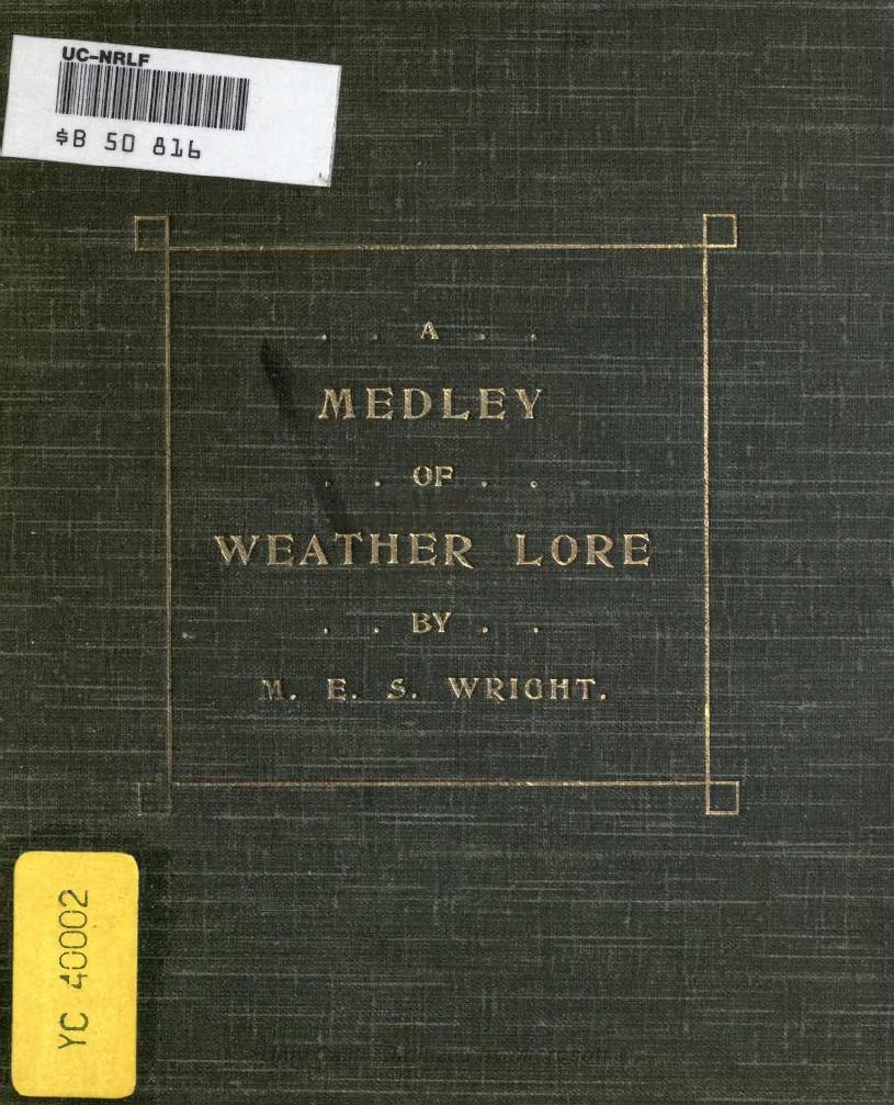 M. E. S. Wright by A Medley of Weather Lore