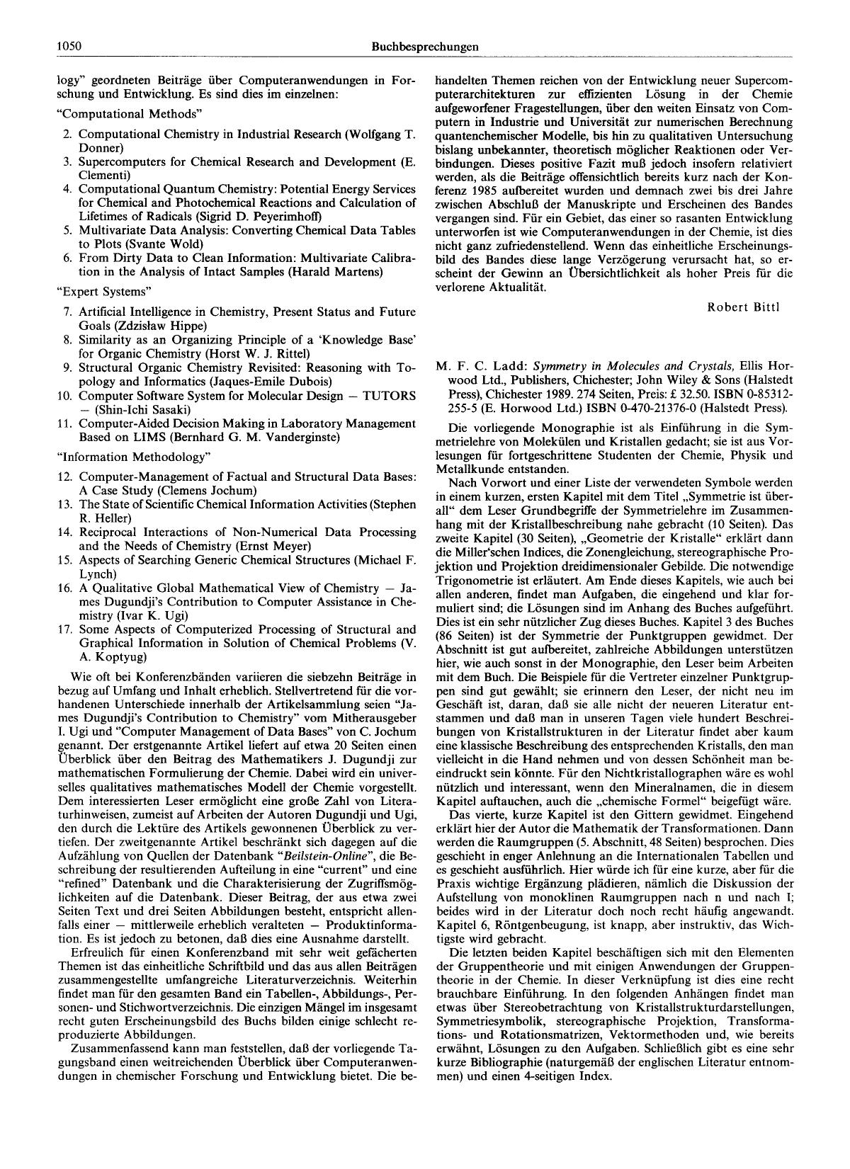 M. F. C. Ladd: Symmetry in Molecules and Crystals, Ellis Horwood Ltd., Publishers, Chichester; John Wiley & Sons (Halstedt Press), Chichester 1989. 274 Seiten, Preis: £ 32.50. ISB by Unknown