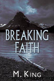 M. King - Breaking Faith by M. King