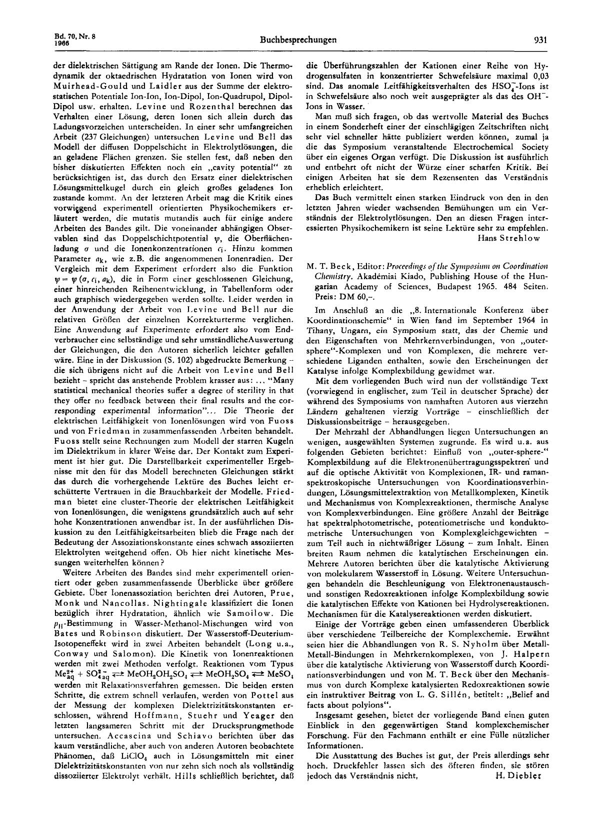 M. T. Beck, Editor: Proceedings of the Symposium on Coordination Chemistry. Akadémiai Kiado, Publishing House of the Hungarian Academy of Sciences, Budapest 1965. 484 Seiten. Preis: DM 60,- by Unknown
