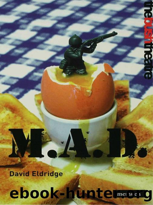 M.A.D. by David Eldridge