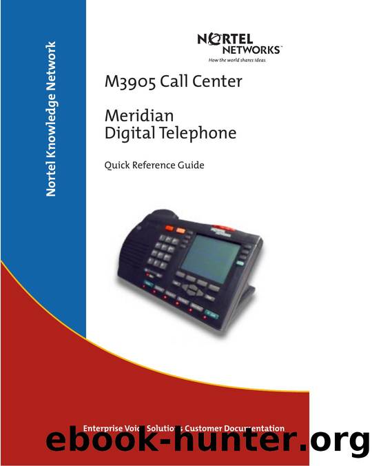M3905 Call Center Meridian Digital Telephone Quick Reference Guide by Nortel Networks