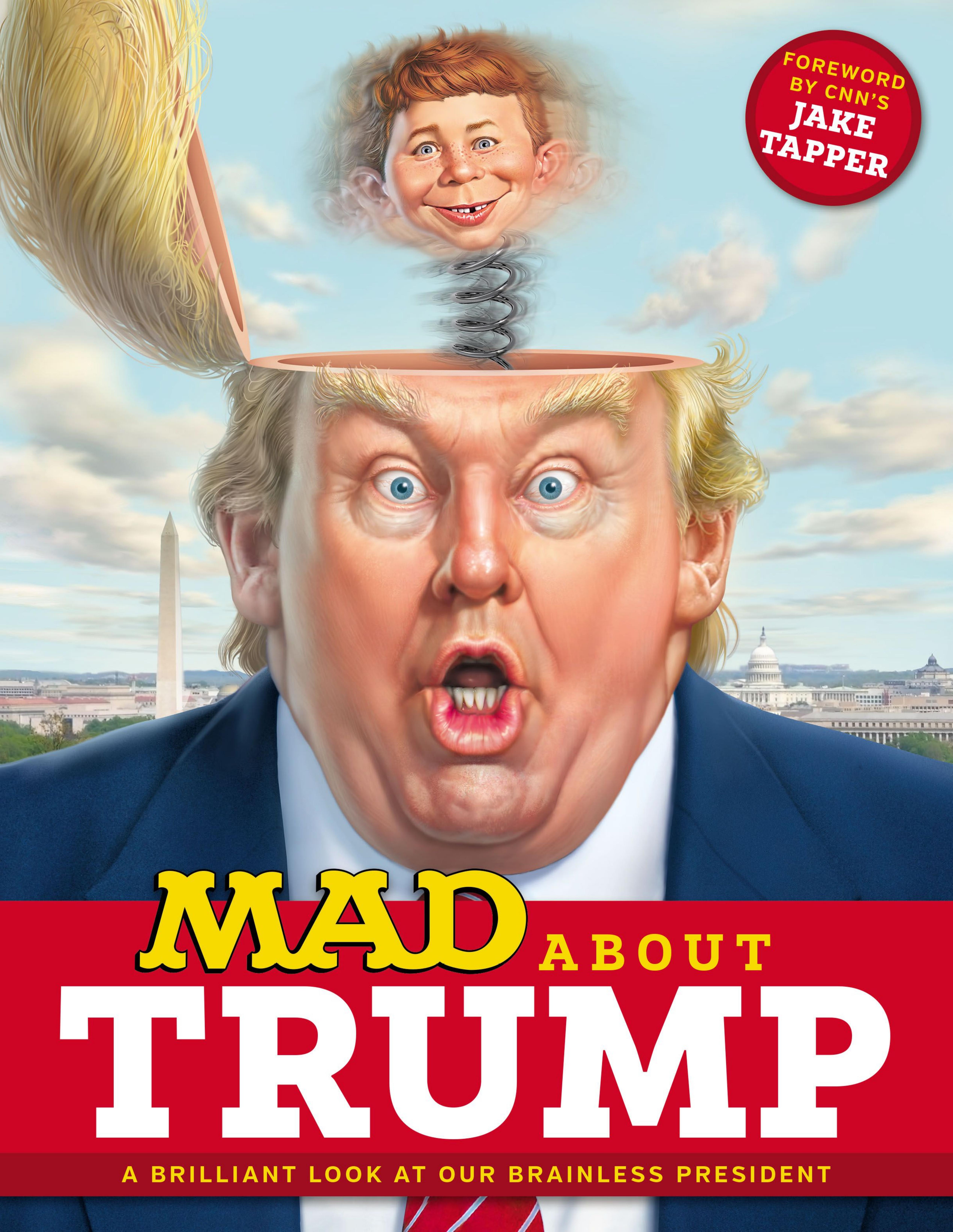 MAD about Trump; a Brilliant Look at Our Brainless President, MAD Books (2017) by Unknown