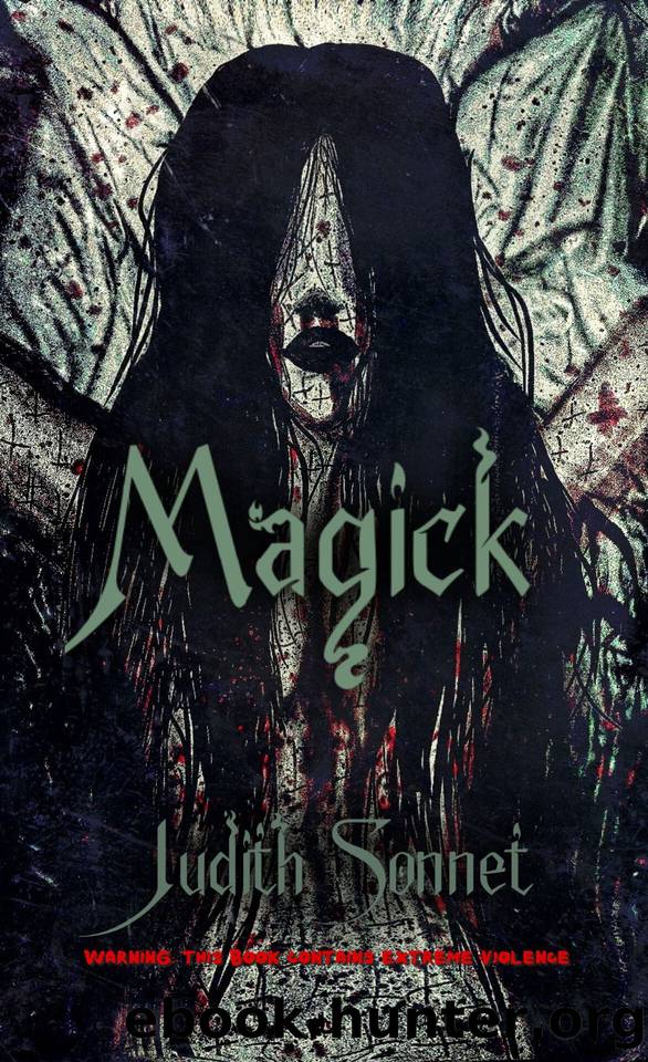 MAGICK: an extreme horror novella by Judith Sonnet