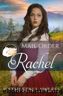 MAIL ORDER RACHEL by Kathleen Lawless
