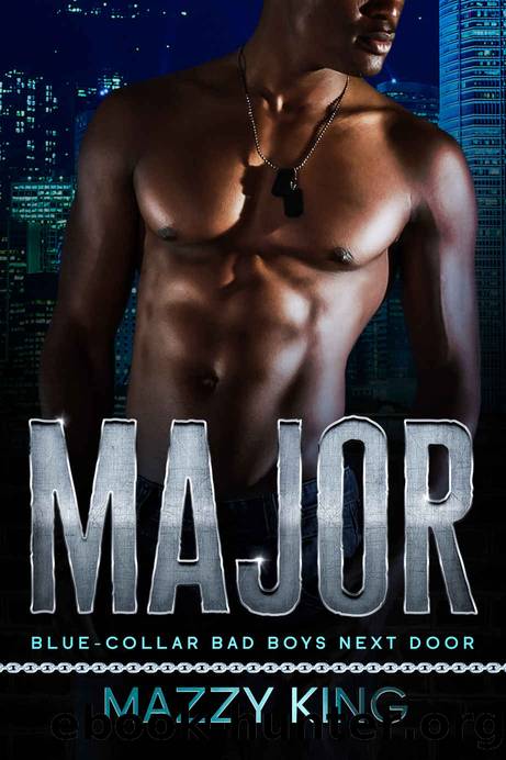 MAJOR: Blue-Collar Bad Boys Next Door by King Mazzy