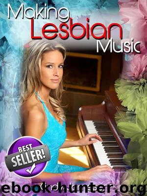 MAKING LESBIAN MUSIC (A First Lesbian Sex erotica story) by Jameson Cindy