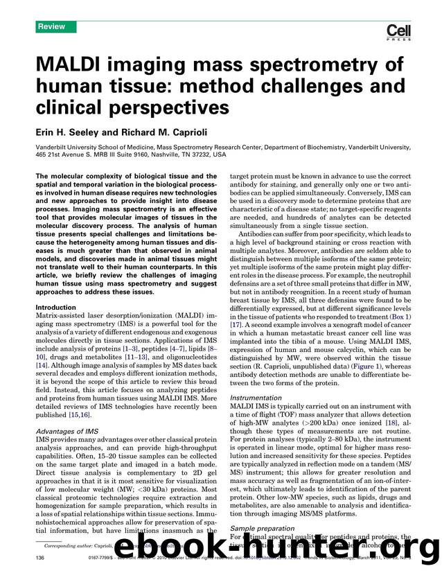 MALDI imaging mass spectrometry of human tissue: method challenges and clinical perspectives by Erin H. Seeley