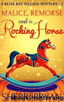 MALICE, REMORSE, AND A ROCKING HORSE by BRYAN SHERRI