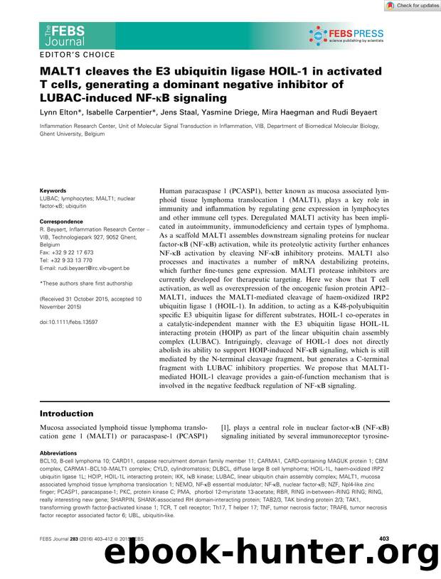 MALT1 cleaves the E3 ubiquitin ligase HOILâ1 in activated T cells, generating a dominant negative inhibitor of LUBACâinduced NFâÎºB signaling by Unknown