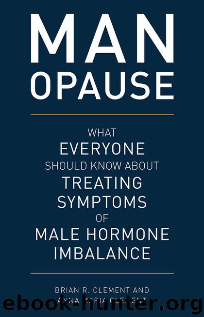 MAN-opause by Brian R. Clement & ANNA MARIA CLEMENT